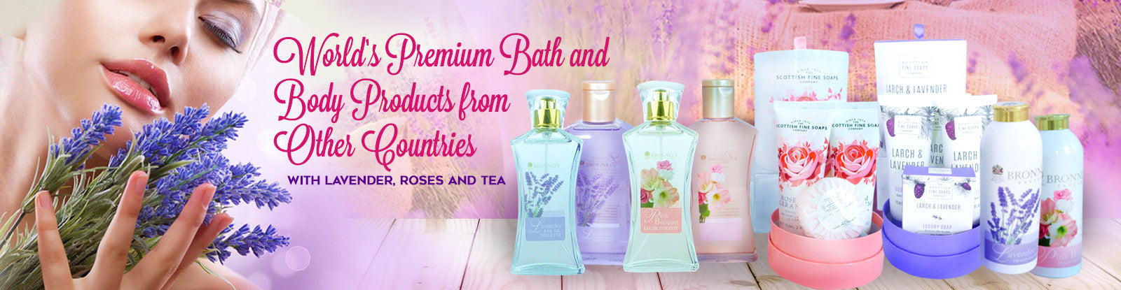 World's Premium Bath and Body with Lavender & Roses